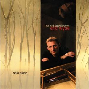ดาวน์โหลดและฟังเพลง Be Still and Know พร้อมเนื้อเพลงจาก Eric Wyse