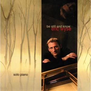 อัลบัม Be Still and Know ศิลปิน Eric Wyse