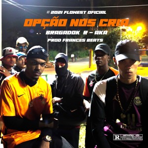 ดาวน์โหลดและฟังเพลง Opção Nós Cria พร้อมเนื้อเพลงจาก Flowest