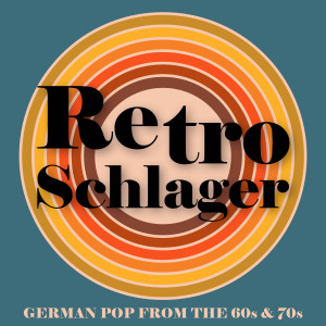 Various Artists的专辑Retro Schlager - German Pop from the 60s & 70s