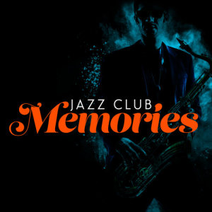 Jazz Club Memories