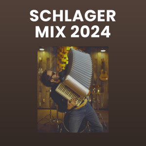 อัลบัม Schlager Mix 2024 (Explicit) ศิลปิน Various