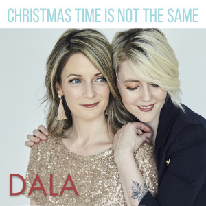 Album Christmas Time Is Not the Same oleh Dala