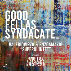 Album Good Fellas Syndacate, Vol. 1 from Valerio Virzo