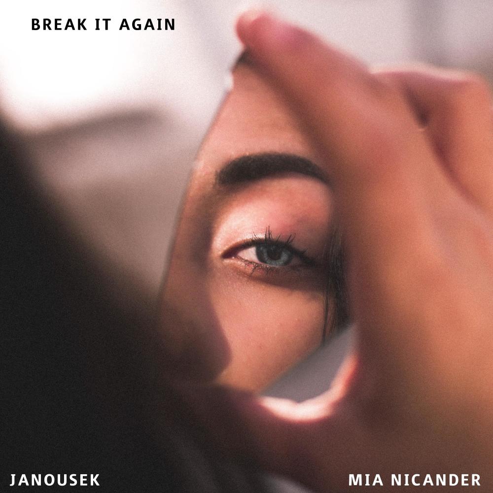 Break It Again (feat. Mia Nicander) (Radio Edit)