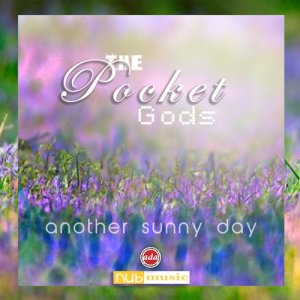 收聽The Pocket Gods的Another Sunny Day歌詞歌曲