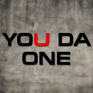 ดาวน์โหลดและฟังเพลง You Da One พร้อมเนื้อเพลงจาก My Love Is Your Love