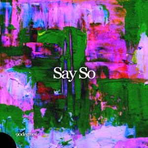 收聽Franklaay的Say So (Explicit)歌詞歌曲