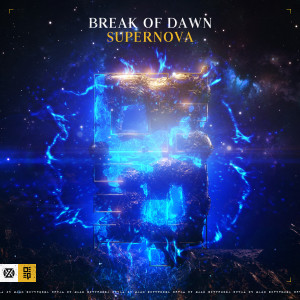 收聽Break of Dawn的Supernova歌詞歌曲