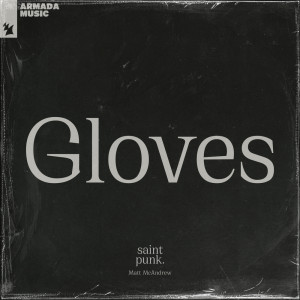 Album Gloves (with Matt McAndrew) (Explicit) oleh SAINT PUNK