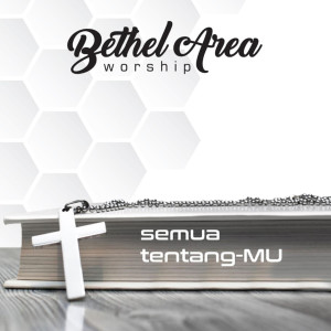 收聽Bethel Area Worship的Yesus Tuhan Rajaku歌詞歌曲