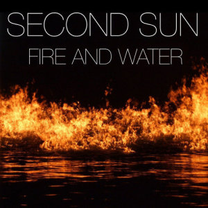 收聽Second Sun的Fire & Water (Dub Mix) (Miami Mix)歌詞歌曲