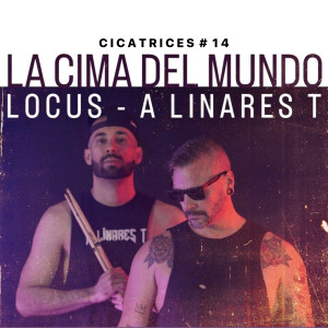 Album La Cima Del Mundo - CICATRICES # 14 (Explicit) oleh Locus