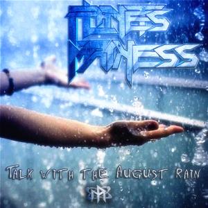 Listen to Talk with the August Rain song with lyrics from Planets Madness