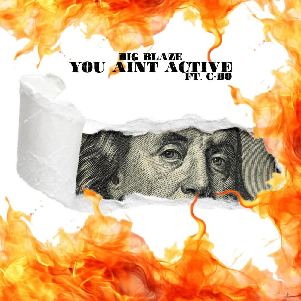 U Ain't Active (feat. C-Bo) (Explicit)