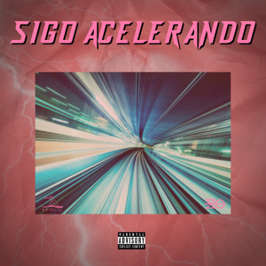 Album Sigo Acelerando (Explicit) from Slow Gang