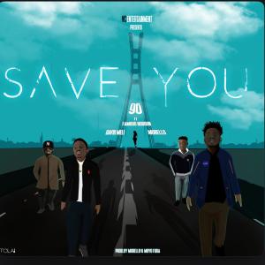 Save You (feat. David Meli, Famous Bobson, Morello & 96muzik) [Remastered 2021]