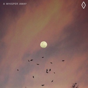 收聽Velocitize的a whisper away歌詞歌曲
