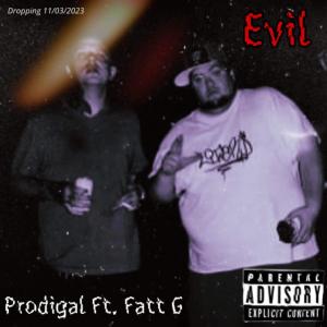 Fatt G.的專輯Evil (feat. Prodygal) (Explicit)
