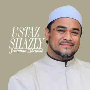 Album Sentuhan Zikrullah from Ustaz Shazly
