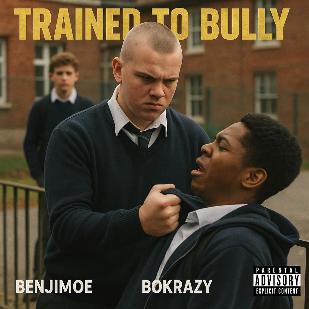 Trained To Bully (feat. BenjiMoe) (Explicit)