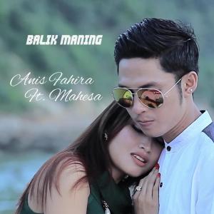 Album Balik Maning oleh Anis Fahira
