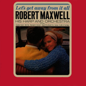 ดาวน์โหลดและฟังเพลง Fly Me to the Moon พร้อมเนื้อเพลงจาก Robert Maxwell
