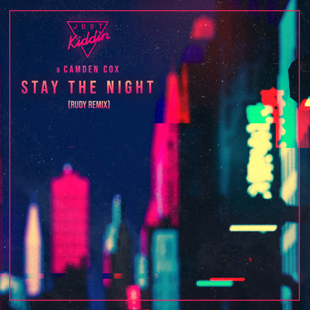 Stay The Night (RUDY Remix)