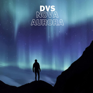 DVS的專輯Nova Aurora