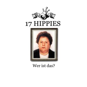 Album Wer ist das? from 17 Hippies