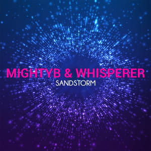 收听MightyB的Sandstorm歌词歌曲