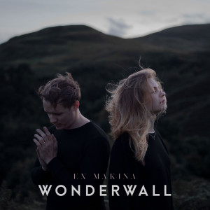ดาวน์โหลดและฟังเพลง Wonderwall พร้อมเนื้อเพลงจาก Ex Makina