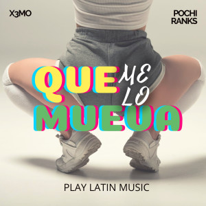 X3MO的專輯Que me lo Mueva