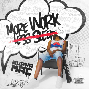 Album More Work Less Sleep (Explicit) from Burna Mac