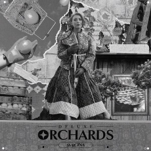 Svrcina的專輯Orchards Deluxe