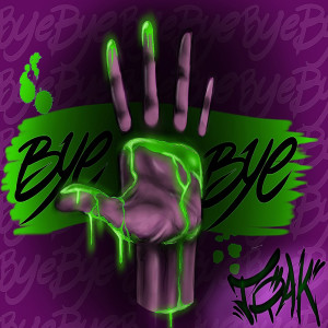 Listen to Bye Bye (Explicit) song with lyrics from Trak