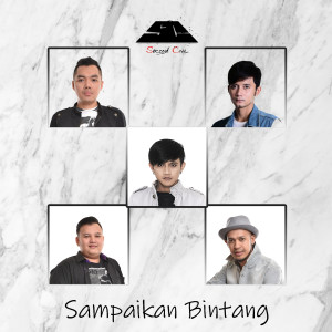 收聽Second Civil的Sampaikan Bintang歌詞歌曲