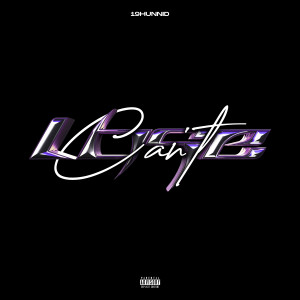 ดาวน์โหลดและฟังเพลง CAN'T LOSE! (Explicit) พร้อมเนื้อเพลงจาก 19HUNNID