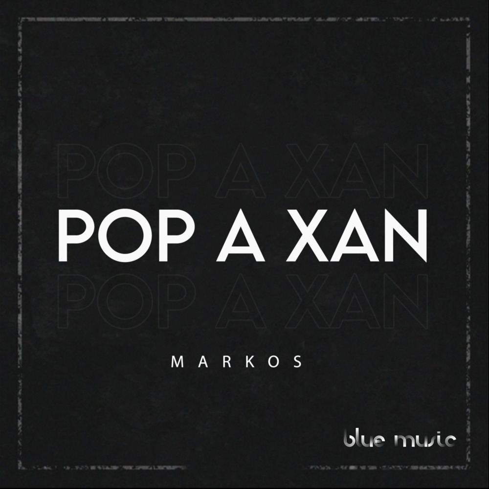 Pop A Xan (Explicit)
