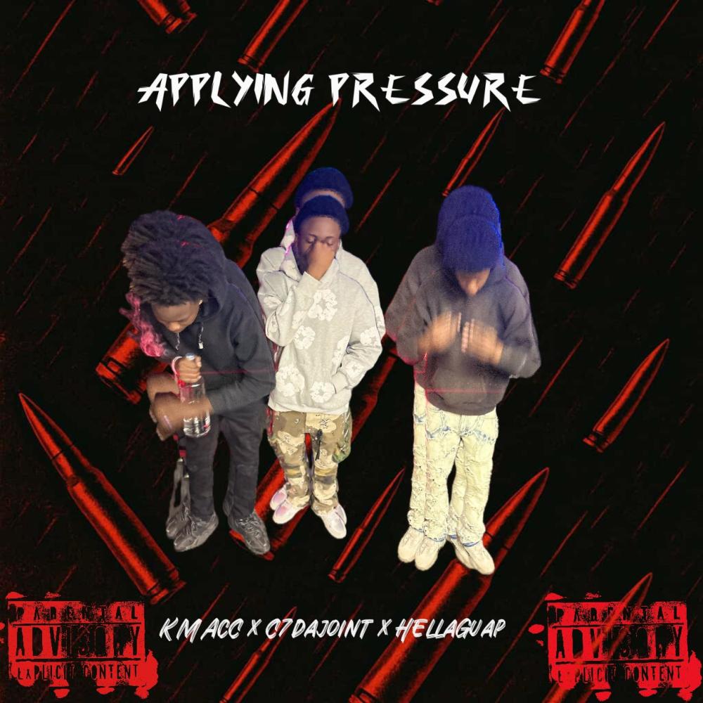 Applying Pressure (feat. Kmac & HellaGuap) (Explicit)