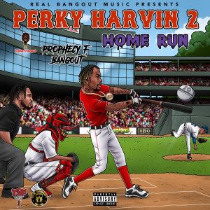 Prophecy F. Bangout的专辑Perky Harvin 2 Homerun (Explicit)