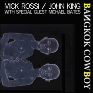 Album Bangkok Cowboy from Mick Rossi