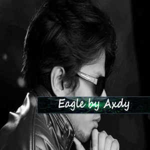 收聽Axdy的Eagle歌詞歌曲
