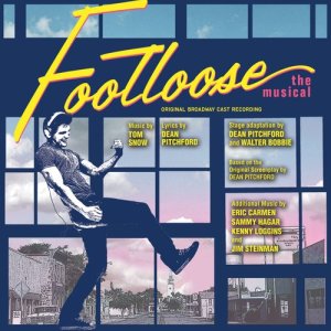 Dean Pitchford的專輯Footloose: The Musical (Original Broadway Cast Recording)