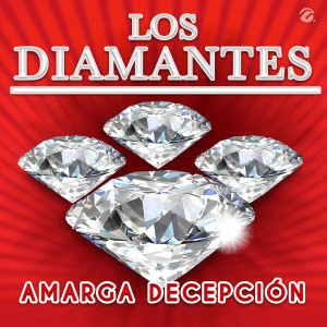 Los Diamantes的專輯Amarga Decepción