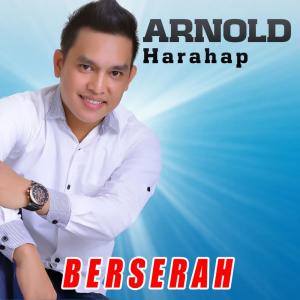 Listen to Berserah song with lyrics from Arnold Harahap