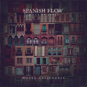 Eve St. Jones的專輯Hotel California (Spanish Flow Mix)