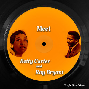 Meet Betty Carter and Ray Bryant dari Betty Carter