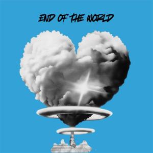 Yez.yee的專輯End Of The World (feat. Fidatrix & 甚麼碗)