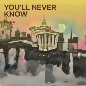 popo的專輯You'll Never Know